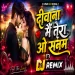 Deewana Main Tera O Sanam (Remix) Dj Suraj Chakia